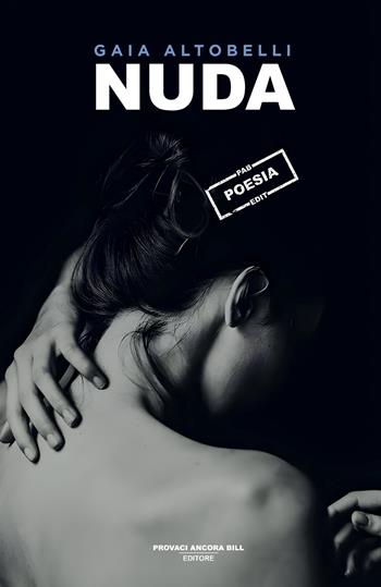 Nuda - Gaia Altobelli - Libro PAB Editore 2026, Istinto | Libraccio.it