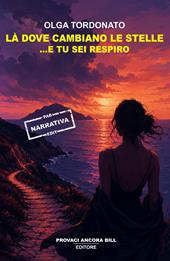 Là dove cambiano le stelle...e tu sei respiro