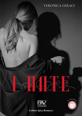 I hate