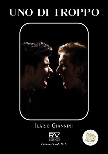 Uno di troppo - Ilario Giannini - Libro Pav Edizioni 2026, Piccole perle | Libraccio.it