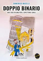 Doppio binario. Due casi in uno per l'ispettore Carli. Ediz. illustrata