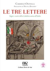 Le tre lettere. Sogni e storie della Calabria unita all'Italia