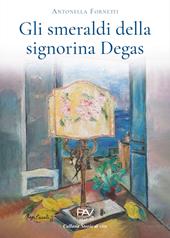 Gli smeraldi della signorina Degas
