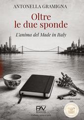 Oltre le due sponde. L'anima del Made in Italy