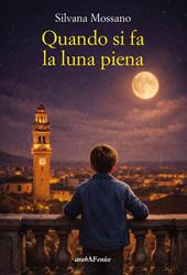 Quando si fa la luna piena