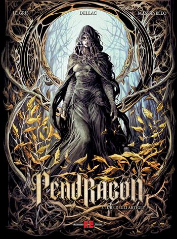 Pendragon. Vol. 3: Il re degli artigli - Jérôme Le Gris, Benoît Dellac, Paolo Martinello - Libro Editoriale Cosmo 2026, Alessandro Editore | Libraccio.it