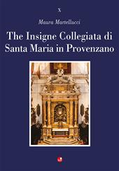 The Insigne Collegiata di Santa Maria in Provenzano. Ediz. a colori