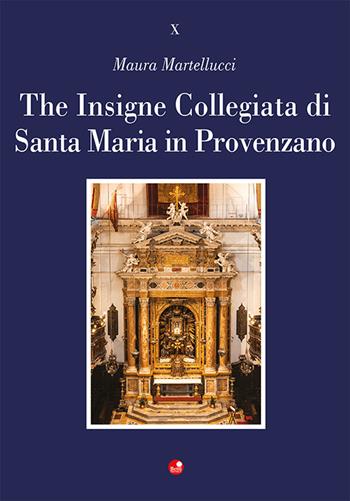 The Insigne Collegiata di Santa Maria in Provenzano. Ediz. a colori - Maura Martellucci - Libro Betti Editrice 2026, Alla scoperta della bellezza | Libraccio.it