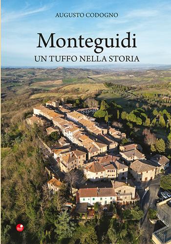 Monteguidi. Un tuffo nella storia - Augusto Codogno - Libro Betti Editrice 2026 | Libraccio.it