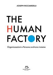The human factory. Organizzazioni e persone evolvono insieme