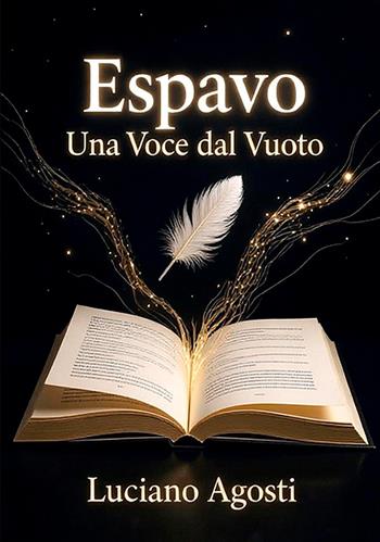 Espavo. Una voce dal vuoto - Luciano Agosti - Libro EBS Print 2026 | Libraccio.it