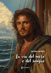 La via del mare e del sangue