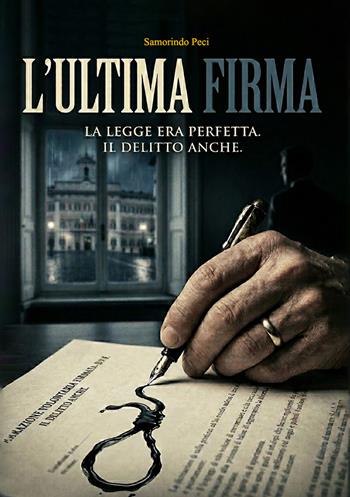 L'ultima firma - Samorindo Peci - Libro EBS Print 2026 | Libraccio.it