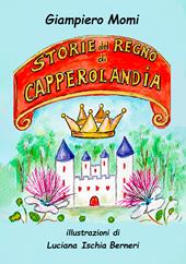Storie del regno di Capperolandia