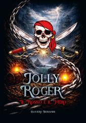 Jolly Roger. Il rosso e il nero