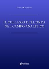 Il collasso dell'onda nel campo analitico