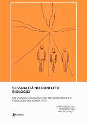 Sessualità nei conflitti biologici. Un viaggio condiviso tra neuroscienze e fisiologia del conflitto