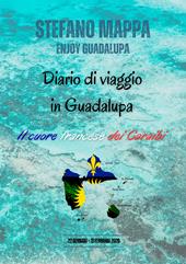 Diario di viaggio in Guadalupa. Il cuore francese dei Caraibi