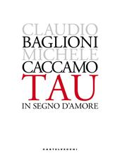 Tau. In segno d'amore. Ediz. limitata