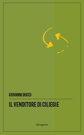 il venditore di ciliegie. Ediz. integrale