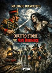 Quattro storie per non dormire