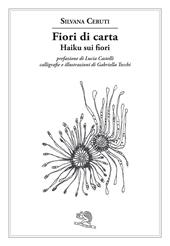 Fiori di carta. Haiku sui fiori. Ediz. multilingue