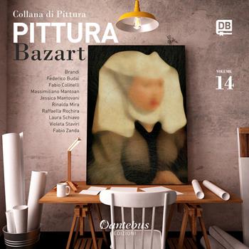 Collana di pittura Bazart. Ediz. illustrata. Vol. 14  - Libro Dantebus 2021 | Libraccio.it