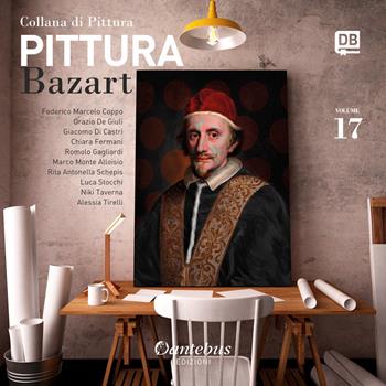 Collana di pittura Bazart. Ediz. illustrata. Vol. 17  - Libro Dantebus 2021 | Libraccio.it