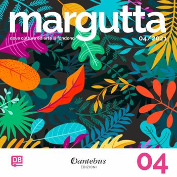 Collana Margutta. Ediz. illustrata. Vol. 4  - Libro Dantebus 2021 | Libraccio.it