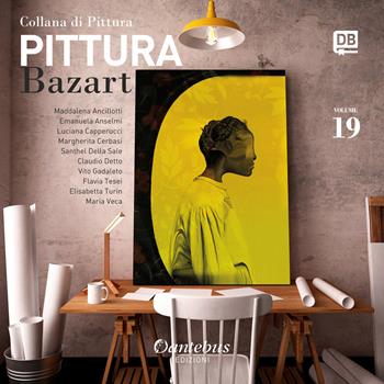 Collana di pittura Bazart. Vol. 19  - Libro Dantebus 2021 | Libraccio.it