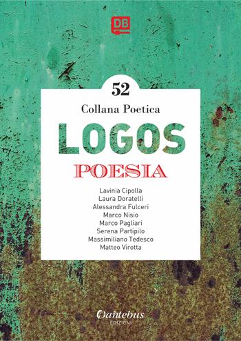 Logos. Collana poetica. Vol. 52  - Libro Dantebus 2021 | Libraccio.it