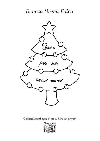 Poesie per un anno nuovo - Renata Sveva Folco - Libro Montedit 2021, Le schegge d'oro (i libri dei premi) | Libraccio.it