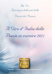 Antologia delle più belle poesie del Premio. Il giro d'Italia delle poesie in cornice 2021