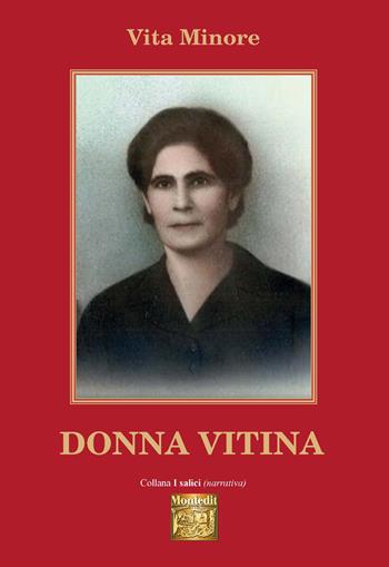Donna Vitina - Vita Minore - Libro Montedit 2022, I salici | Libraccio.it