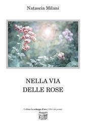 Nella via delle rose