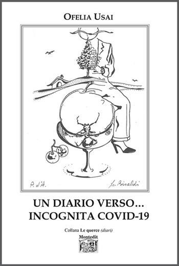 Un diario verso... incognita Covid-19 - Ofelia Usai - Libro Montedit 2023, Le querce. Diari | Libraccio.it