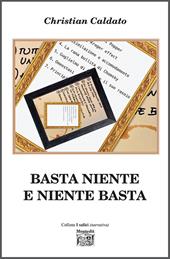 Basta niente e niente basta