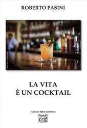 La vita è un cocktail