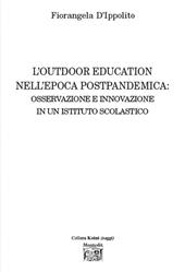 L'outdoor education nell'epoca postpandemica: osservazione e innovazione in un istituto scolastico