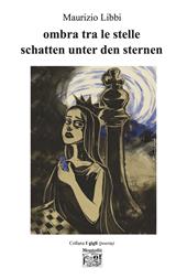 Ombra tra le stelle-Schatten unter den sternen. Ediz. bilingue