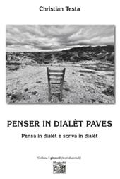 Penser in dialèt paves. Pensa in dialèt e scriva in dialèt