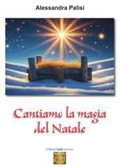 Cantiamo la magia del Natale
