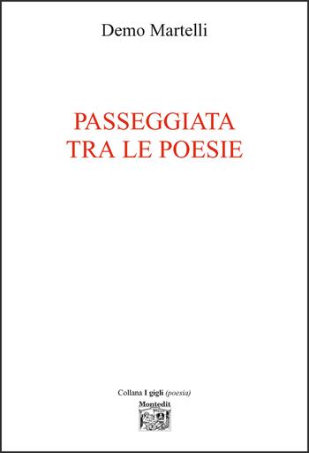 Passeggiata tra le poesie - Demo Martelli - Libro Montedit 2026, I gigli | Libraccio.it