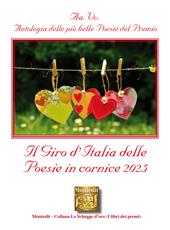 Antologia delle più belle poesie del Premio Il giro d'Italia delle poesie in cornice 2025