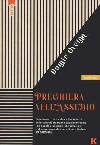 Preghiera nell'assedio - Damir Ovcina - Libro Keller 2023, Passi | Libraccio.it