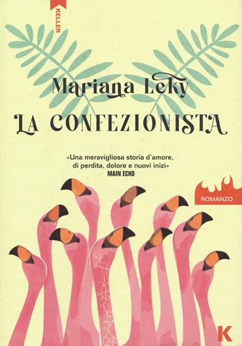 La confezionista - Mariana Leky - Libro Keller 2022, Passi | Libraccio.it