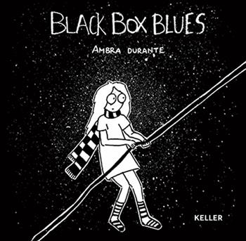 Black Box Blues - Ambra Durante - Libro Keller 2023, Limited K | Libraccio.it