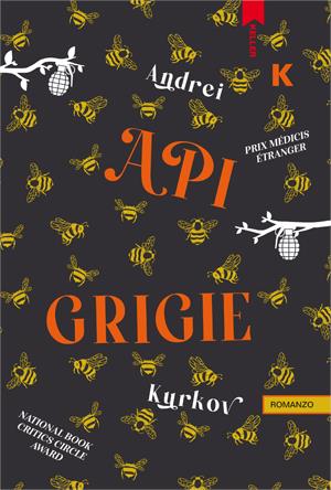 Api grigie - Andrei Kurkov - Libro Keller 2023, Passi | Libraccio.it