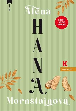 Hana - Alena Mornstajnova - Libro Keller 2024, Passi | Libraccio.it
