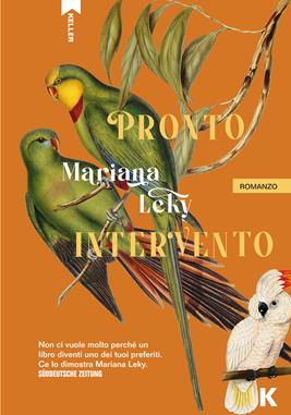 Pronto intervento. Ediz. integrale - Mariana Leky - Libro Keller 2024, Passi | Libraccio.it